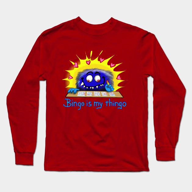 Bingo is my thingo Long Sleeve T-Shirt by wolfmanjaq